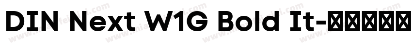 DIN Next W1G Bold It字体转换